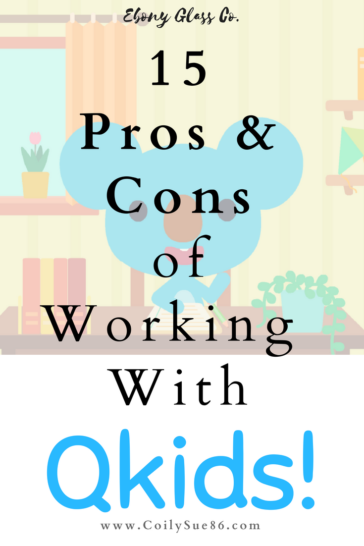 15 Pros and Cons of Working with Qkids